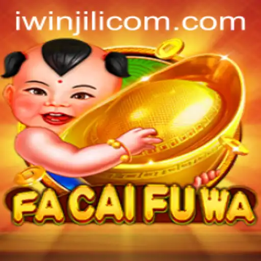 Exploring FaCaiFuWa: The Thrilling World of iWin Jili Gaming